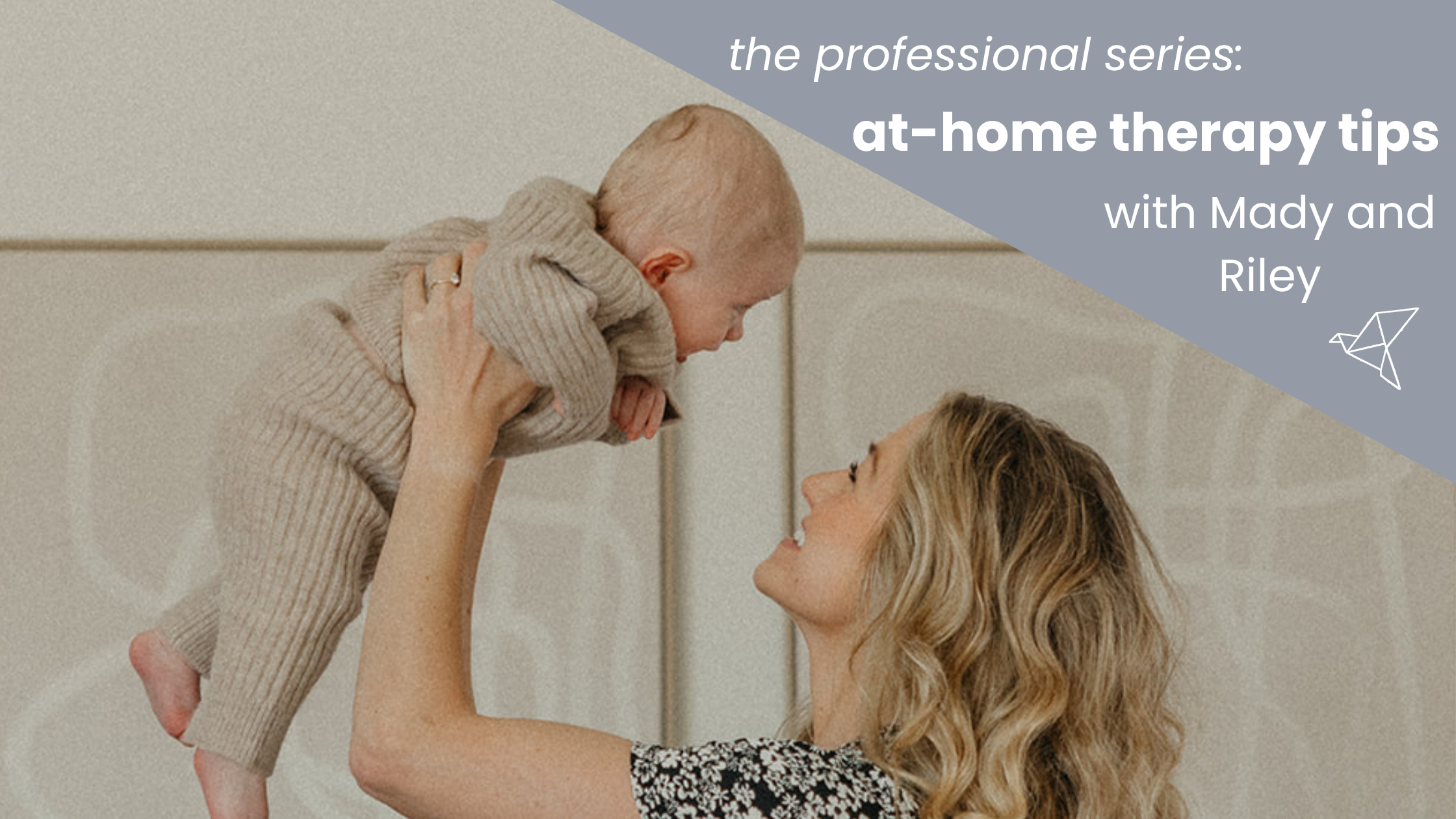 Professional Series - Mady Johnson (OTD, OTR/L) and Riley Hegewald (MS, SLP-CCC)