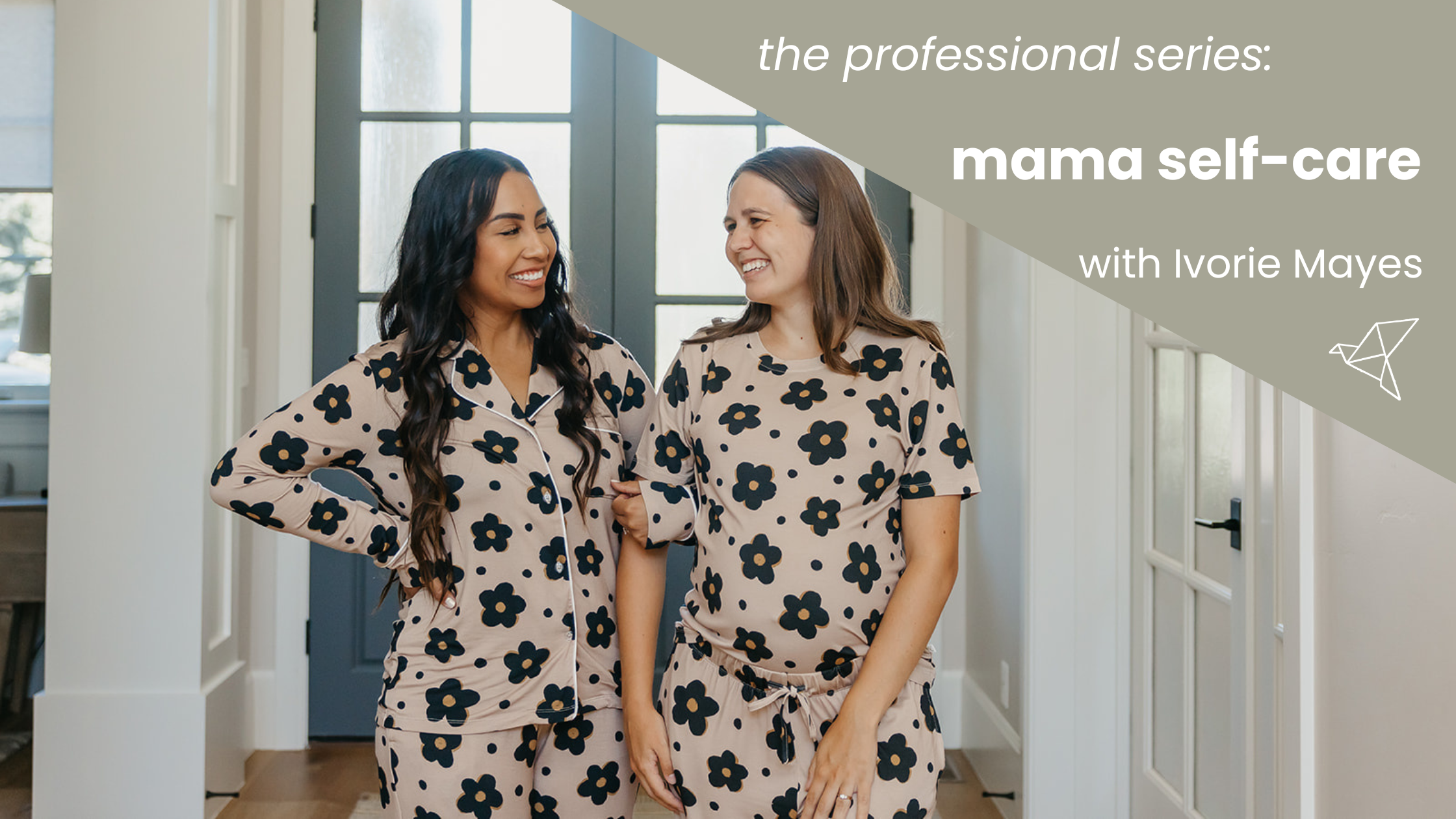 Professional Series - Mama Self-Care with Ivorie Mayes